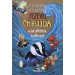 Jezevec Chrujda a jak přetekla trpělivost - Petr Stančík – Hledejceny.cz