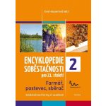 Encyklopedie soběstačnosti pro 21. století 2 - Farmář, pastevec, sběrač - Eva Hauserová – Hledejceny.cz