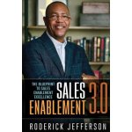 Sales Enablement 3.0: The Blueprint to Sales Enablement Excellence – Hledejceny.cz