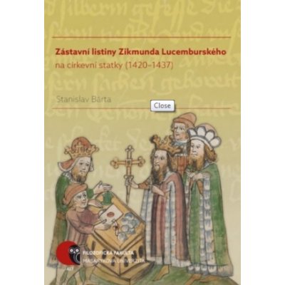 Zástavní listiny Zikmunda Lucemburského na církevní statky 1420–1437