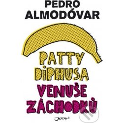 Patty Diphusa, Venuše záchodků - Almodóvar Pedro