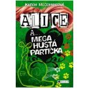 Kniha Alice a... Mega hustá partička Karen McCombieová