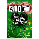 Alice a... Mega hustá partička Karen McCombieová – Hledejceny.cz