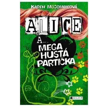 Alice a... Mega hustá partička Karen McCombieová