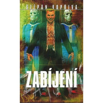 Zabíjení - Štěpán Kopřiva