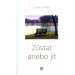 Zůstat anebo jít - Luule Viilma – Hledejceny.cz