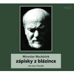 Zápisky z blázince - Macháček Miroslav – Hledejceny.cz