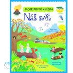Náš svět - Moje první knížka – Zbozi.Blesk.cz