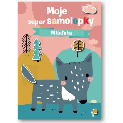 Moje super samolepky Mláďatá – Zboží Mobilmania