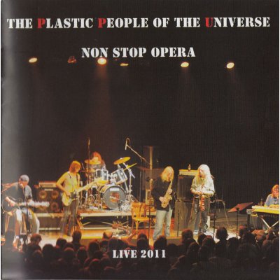 Plastic People - Non Stop Opera - 2011 Live CD