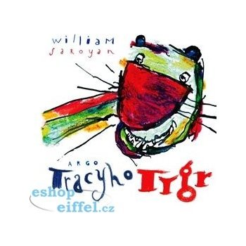 Tracyho tygr - William Saroyan