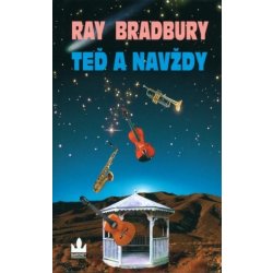 Teď a navždy - Ray Bradbury