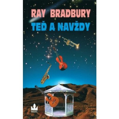 Teď a navždy - Ray Bradbury