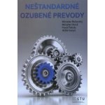 Neštandardné ozubené prevody - Miroslav Bošanský a koleltív – Hledejceny.cz