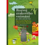Rozvoj zrakového vnímání 2.díl pro děti od 4 do 6 let - Jak krtek Barbora našel cestu domů - Bednářová Jiřina – Hledejceny.cz