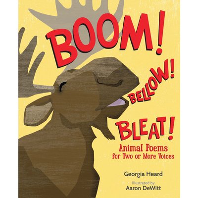 Boom! Bellow! Bleat!: Animal Poems for Two or More Voices Heard GeorgiaPaperback
