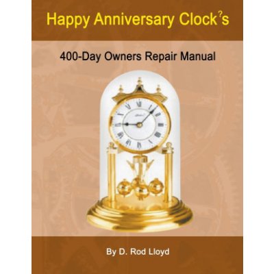 Happy Anniversary Clocks, 400-Day Owners Repair Manual – Hledejceny.cz