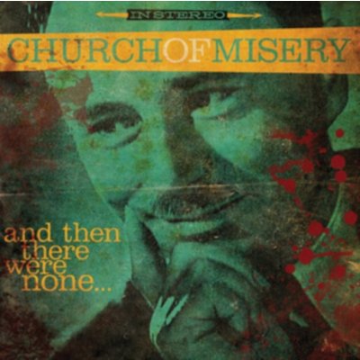 Church Of Misery - And Then There Were None LP – Hledejceny.cz