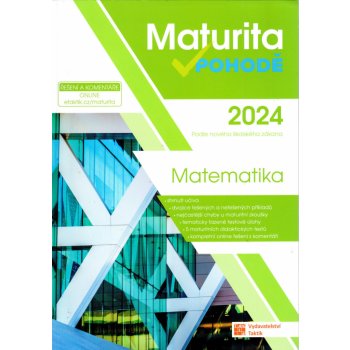 Matematika - Maturita v pohodě 2024