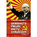 Ukradnutý prejav Nikitu Chruščova - Michal Havran ml.
