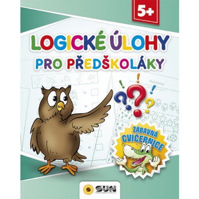 Logické úkoly pro předškoláky - Zábavná cvičebnice 5+, 2. vydání – Zboží Mobilmania