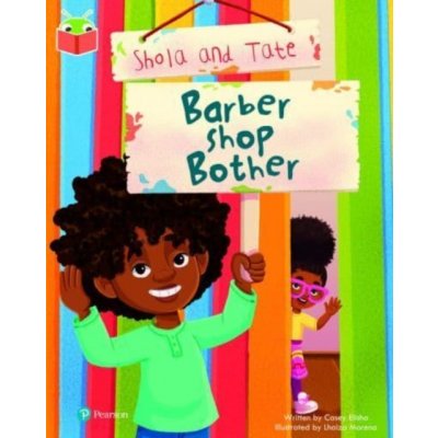 Bug Club Independent Phase 5 Unit 16: Shola and Tate: Barber Shop Bother