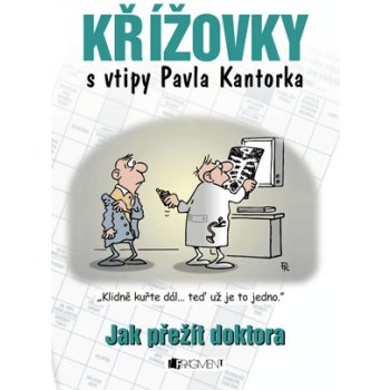 Křížovky s vtipy Pavla Kantorka - Jak přežít doktora - Pavel Kantorek