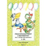 Procvičovací sešit z matematiky pro 3. třídu 3. díl - Procvičovací sešit ZŠ - Jana Potůčková – Hledejceny.cz