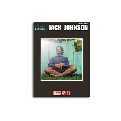 Jack Johnson: Strum %26amp; Sing Ukulele (akordy na ukulele, texty písní)