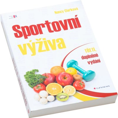 Sportovní výživa, obsahuje 71 receptů pro dobrou kondici a sportovní trénink – Zbozi.Blesk.cz