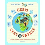 Čeští cestovatelé - Známé i neznámé příběhy dobrodružných výprav - Jůzlová Jana – Hledejceny.cz