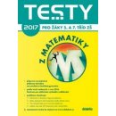 Testy 2017 z matematiky pro žáky 5. a 7. tříd ZŠ (V. Brlicová; R. Vémolová; P. Z