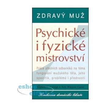 Zdravý muž Psychické i fyzické mistrovství - Ken Winston Caine, Stephen C. George