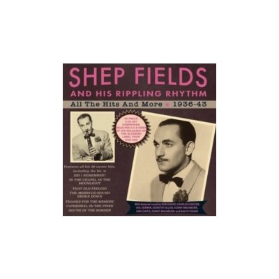 All the Hits and More 1936-43 (Shep Fields and His Rippling Rhythm) (CD / Album)