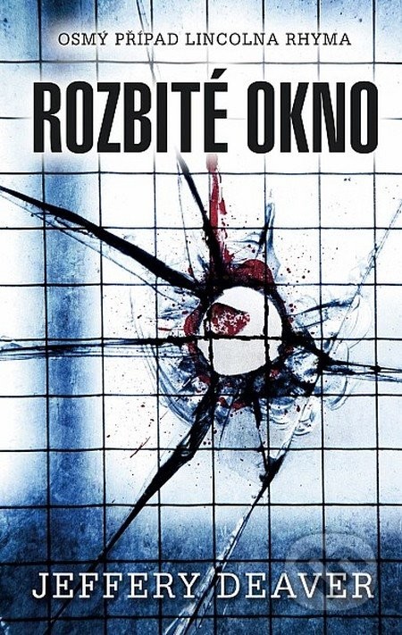 Rozbité okno Jeffery Deaver