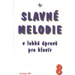 Slavné melodie v lehké úpravě klavír 8 – Sleviste.cz