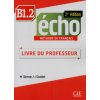 Echo B1.2 2e édition - Guide pédagogique