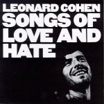 Leonard Cohen - Songs Of Leonard Cohen Songs Of Love And Hate CD – Hledejceny.cz