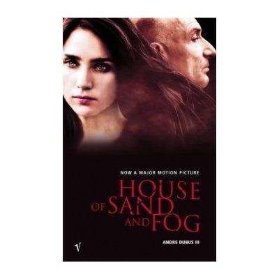 House of Sand and Fog - Andre Dubus – Hledejceny.cz