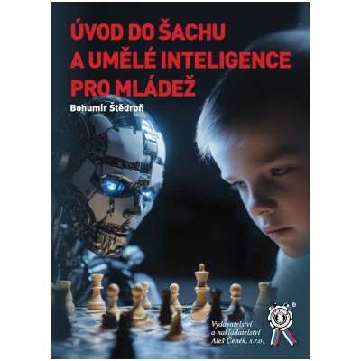 Úvod do šachu a umělé inteligence pro mládež – Hledejceny.cz