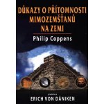 Důkazy o přítomnosti mimozemšťanů na Zemi Coppen Philip – Hledejceny.cz