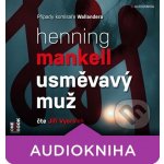 Usměvavý muž - Mankell Henning – Hledejceny.cz