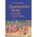 Znamenité ženy v počátcích českých dějin – Hledejceny.cz