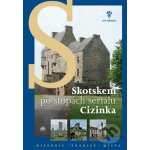 Skotskem po stopách seriálu Cizinka - Jan Hrdina – Hledejceny.cz