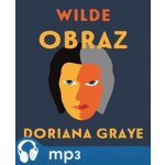 Obraz Doriana Graye - Oscar Wilde - Čte Ivan Lupták – Hledejceny.cz