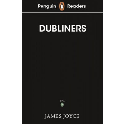 Penguin Readers Level 6: Dubliners ELT Graded Reader – Hledejceny.cz