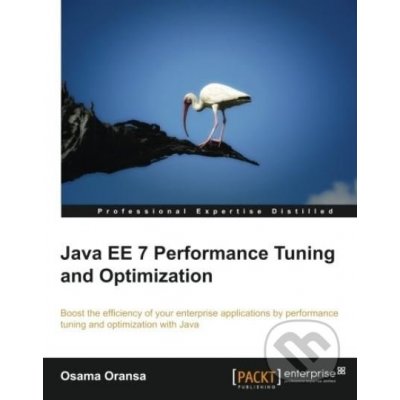 Java EE 7 Performance Tuning and Optimization - Osama Oransa