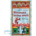 Moravská Bastei MOBA, s. r. o. Nitranská brána smrti - Hříšní lidé Království českého – Hledejceny.cz