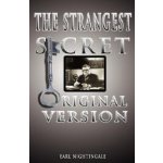 Earl Nightingales The Strangest Secret – Hledejceny.cz