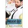 Kniha PROJEKT: Šéf - Vi Keeland